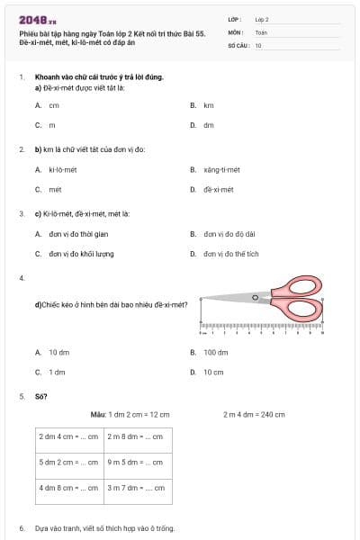 Phiếu bài tập hàng ngày Toán lớp 2 Kết nối tri thức Bài 55. Đề-xi-mét, mét, ki-lô-mét có đáp án