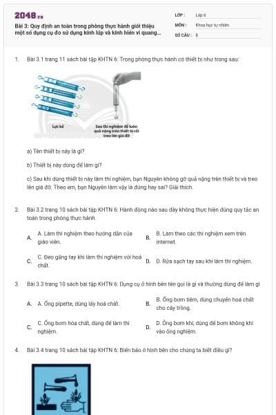 Bài 3: Quy định an toàn trong phòng thực hành giới thiệu một số dụng cụ đo sử dụng kính lúp và kính hiển vi quang học