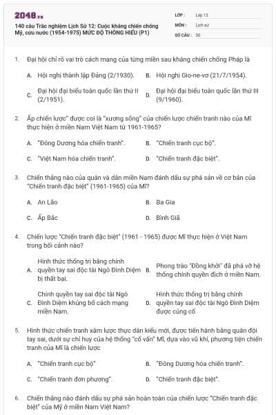 140 câu Trắc nghiệm Lịch Sử 12: Cuộc kháng chiến chống Mỹ, cứu nước (1954-1975) MỨC ĐỘ THÔNG HIỂU (P1)
