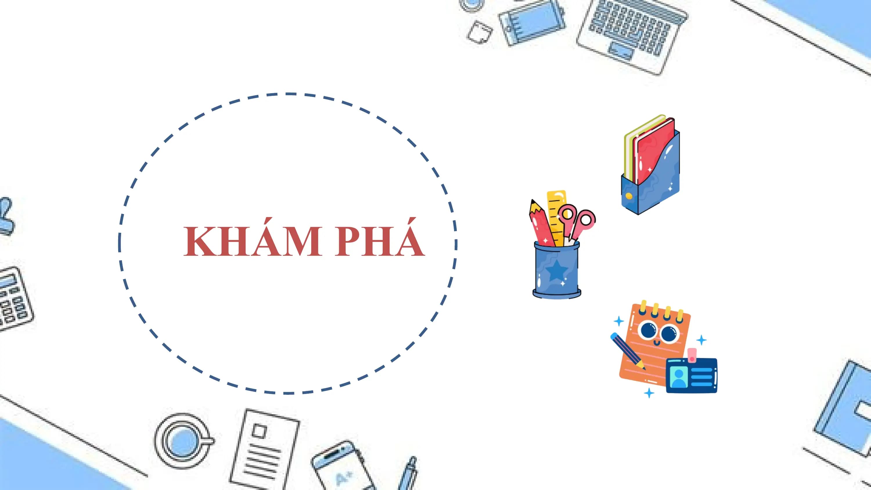 KHÁM PHÁ
