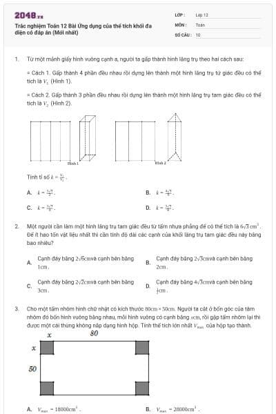 Trắc nghiệm Toán 12 Bài Ứng dụng của thể tích khối đa diện có đáp án (Mới nhất)