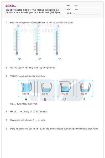 Giải SBT Toán lớp 3 Bài 34: Thực hành và trải nghiệm Với các đơn vị mi – li – mét, gam, mi – li – lít, độ C (Tiết 2) có đáp án