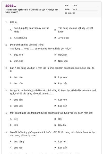 Trắc nghiệm Vật Lí 6 Bài 5: (có đáp án) Lực – Hai lực cân bằng (phần 2)