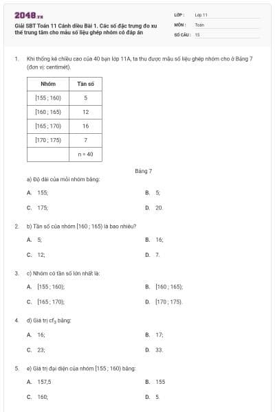 Giải SBT Toán 11 Cánh diều  Bài 1. Các số đặc trưng đo xu thế trung tâm cho mẫu số liệu ghép nhóm có đáp án