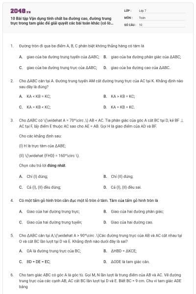 10 Bài tập Vận dụng tính chất ba đường cao, đường trung trực trong tam giác để giải quyết các bài toán khác (có lời giải)