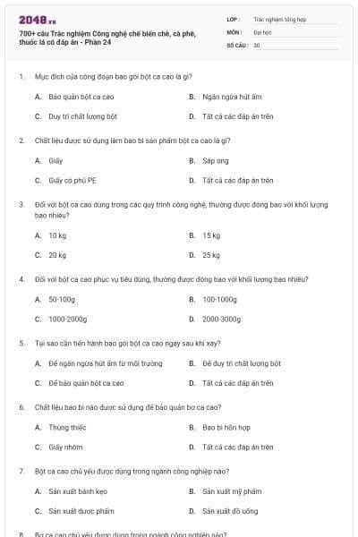 700+ câu Trắc nghiệm Công nghệ chế biến chè, cà phê, thuốc lá có đáp án - Phần 24