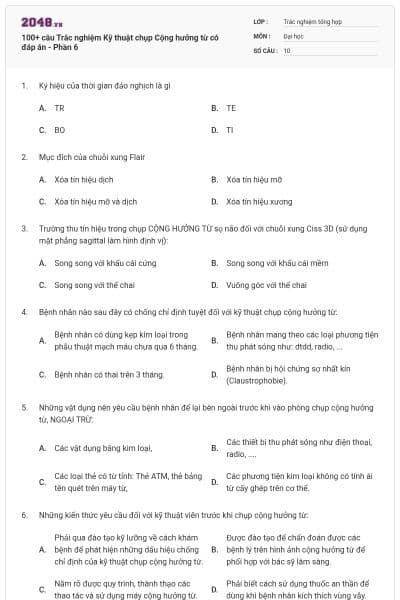100+ câu Trắc nghiệm Kỹ thuật chụp Cộng hưởng từ có đáp án - Phần 6