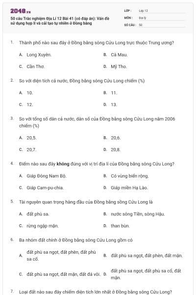 50 câu Trắc nghiệm Địa Lí 12 Bài 41 (có đáp án): Vấn đề sử dụng hợp lí và cải tạo tự nhiên ở Đồng bằng