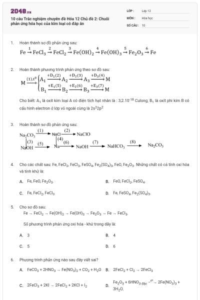 10 câu Trắc nghiệm chuyên đề Hóa 12 Chủ đề 2: Chuỗi phản ứng hóa học của kim loại có đáp án
