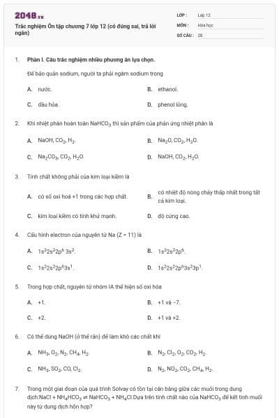 Trắc nghiệm Ôn tập chương 7 lớp 12 (có đúng sai, trả lời ngắn)