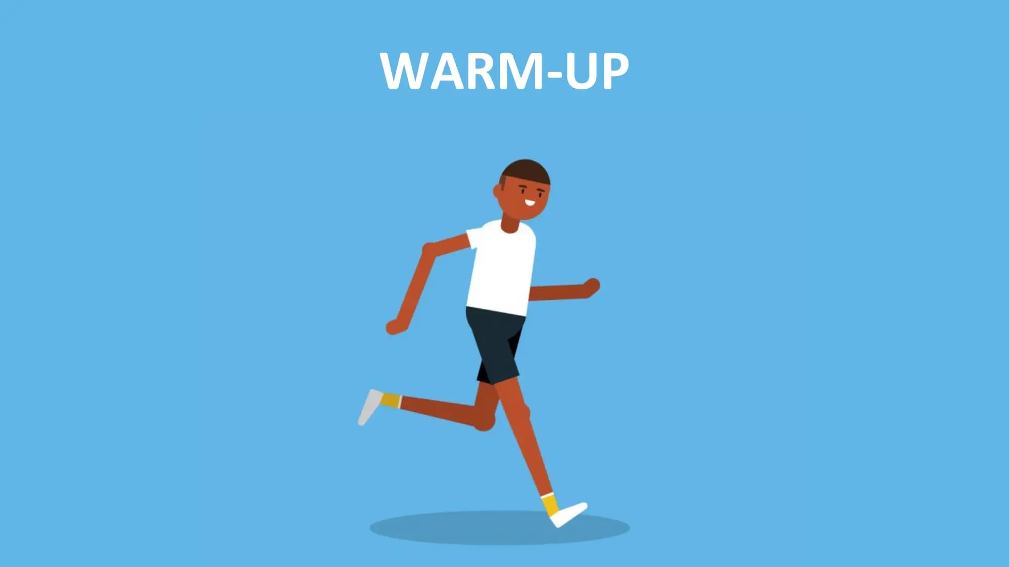WARM-UP