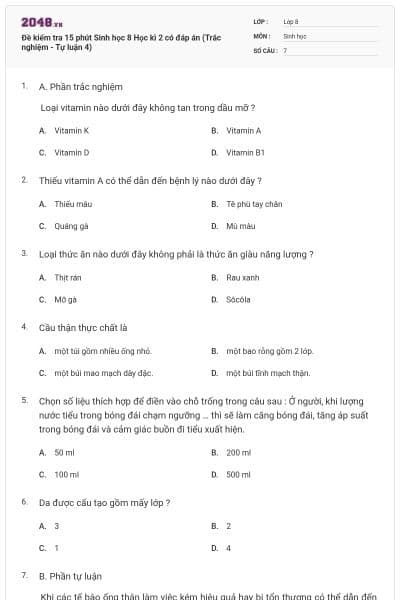 Đề kiểm tra 15 phút Sinh học 8 Học kì 2 có đáp án (Trắc nghiệm - Tự luận 4)