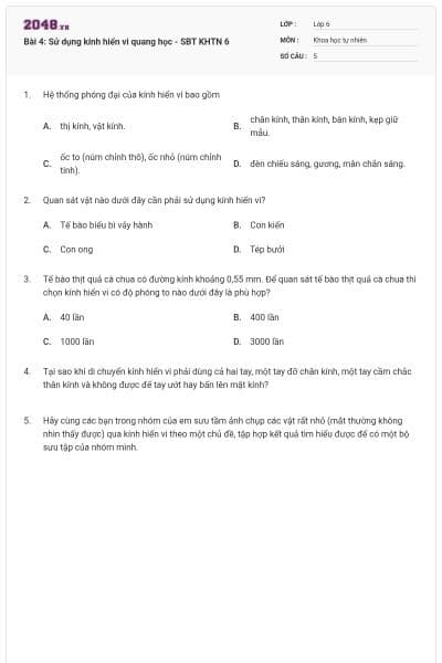 Bài 4: Sử dụng kính hiển vi quang học - SBT KHTN 6