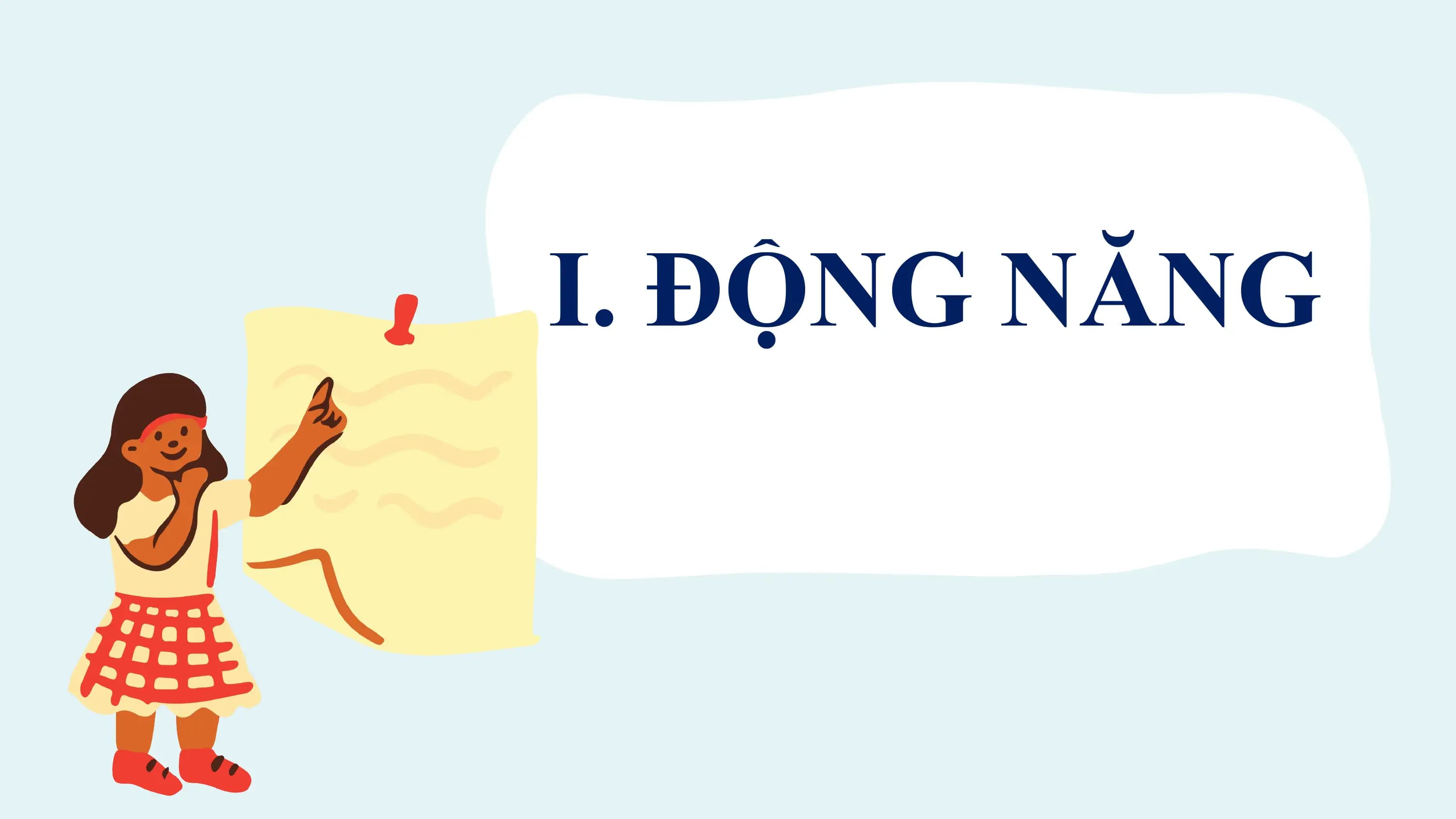 I. ĐỘNG NĂNG