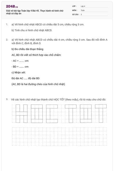 Giải vở bài tập Toán lớp 4 Bài 45. Thực hành vẽ hình chữ nhật có đáp án