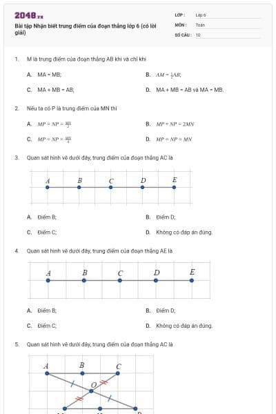 Bài tập Nhận biết trung điểm của đoạn thẳng lớp 6 (có lời giải)
