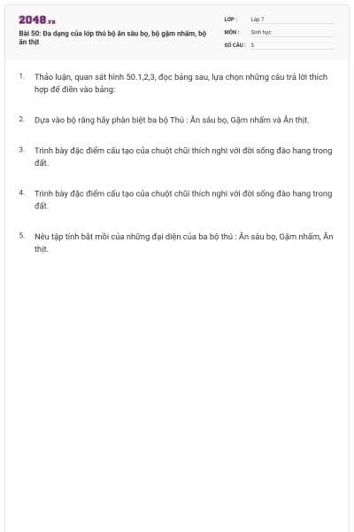 Bài 50: Đa dạng của lớp thú bộ ăn sâu bọ, bộ gặm nhấm, bộ ăn thịt