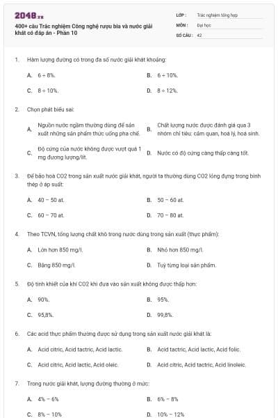 400+ câu Trắc nghiệm Công nghệ rượu bia và nước giải khát có đáp án - Phần 10