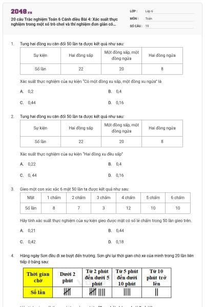 20 câu Trắc nghiệm Toán 6 Cánh diều Bài 4: Xác suất thực nghiệm trong một số trò chơi và thí nghiệm đơn giản có đáp án