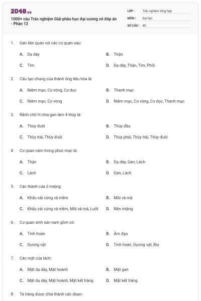 1000+ câu Trắc nghiệm Giải phẫu học đại cương có đáp án - Phần 12