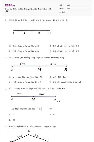 8 bài tập Điểm ở giữa. Trung điểm của đoạn thẳng có lời giải