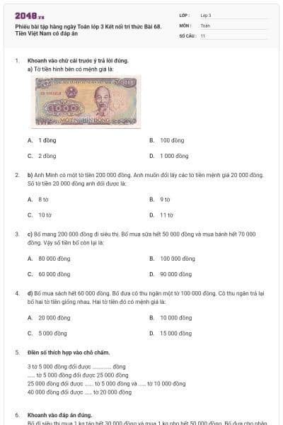 Phiếu bài tập hàng ngày Toán lớp 3 Kết nối tri thức Bài 68. Tiền Việt Nam có đáp án