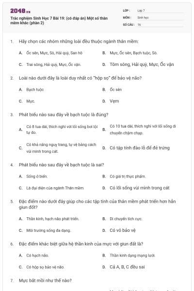 Trắc nghiệm Sinh Học 7 Bài 19: (có đáp án) Một số thân mềm khác (phần 2)