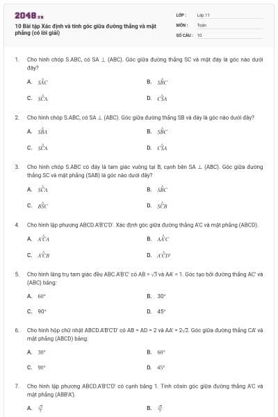 10 Bài tập Xác định và tính góc giữa đường thẳng và mặt phẳng (có lời giải)