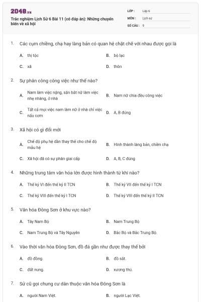 Trắc nghiệm Lịch Sử 6 Bài 11 (có đáp án): Những chuyển biến về xã hội