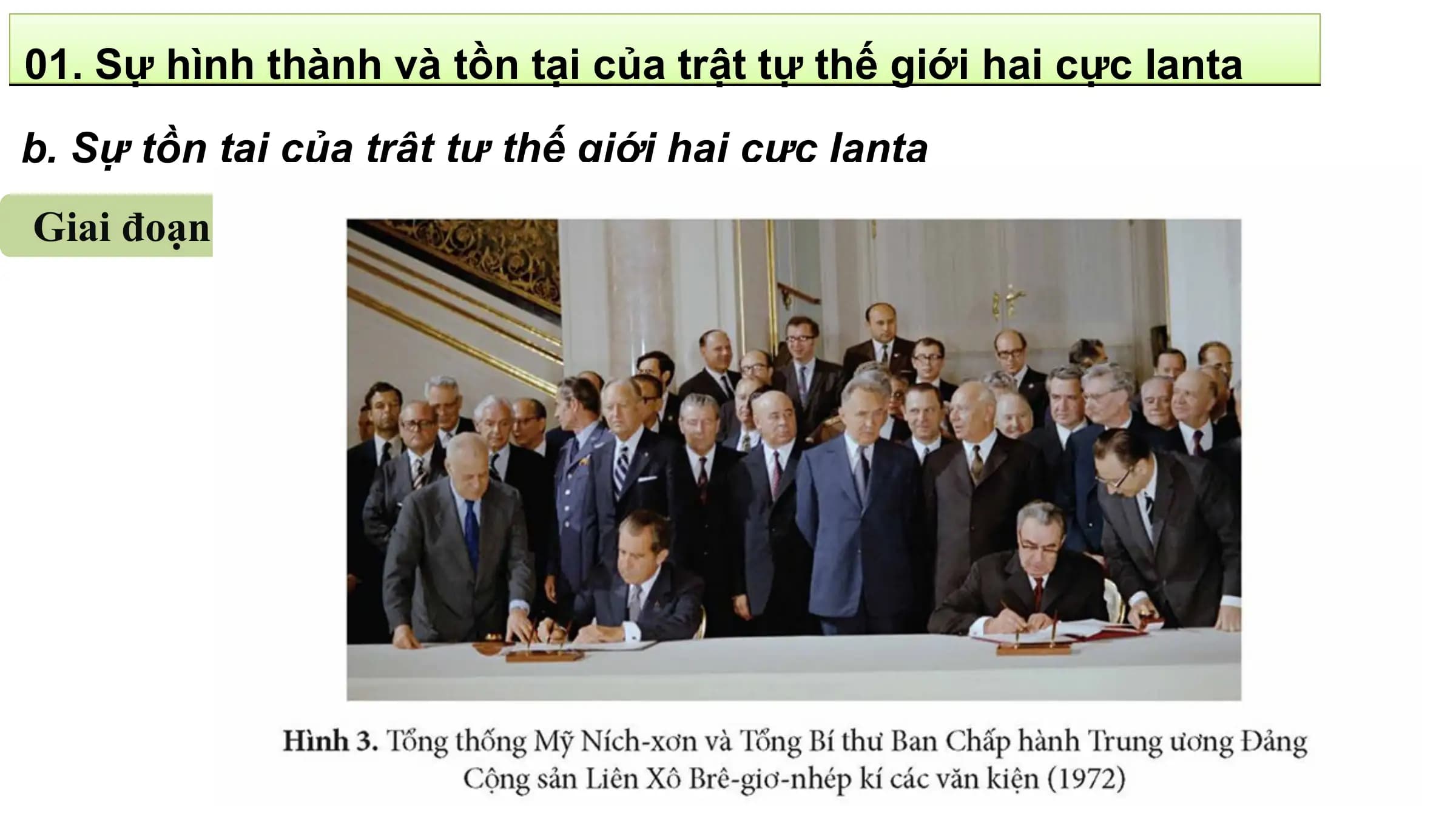 01. Sự hình thành và tồn tại của trật tự thế giới hai cực Ianta
b. Sự tồn tại của trật tự thế giới hai cực Ianta
Giai đoạn 2
