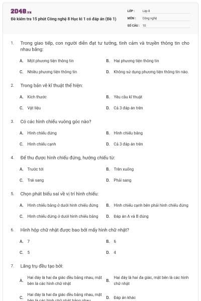 Đề kiểm tra 15 phút Công nghệ 8 Học kì 1 có đáp án (Đề 1)