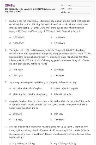 220 Bài tập Hạt nhân nguyên tử ôn thi THPT Quốc gia cực hay có lời giải (P4)