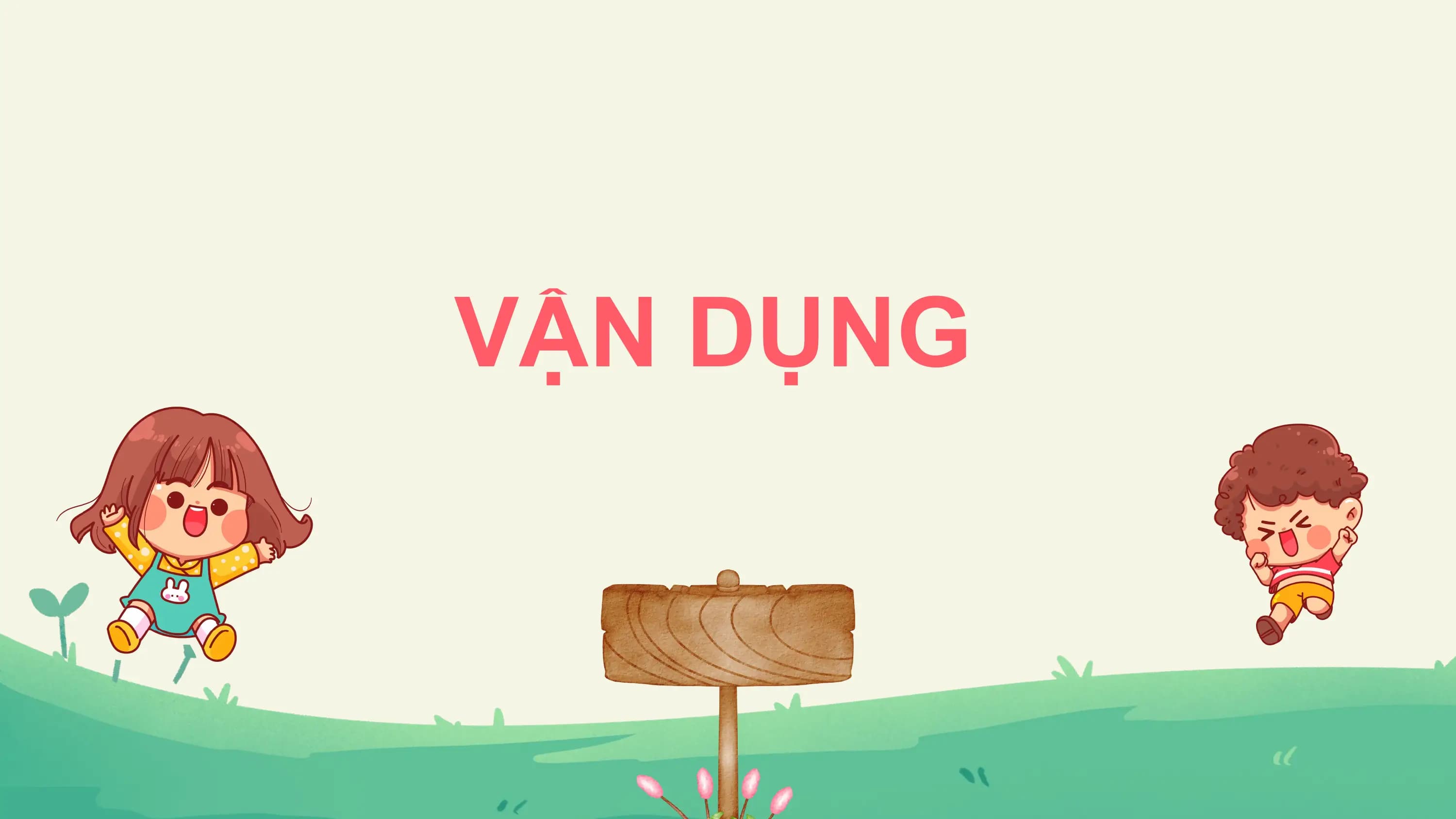 VẬN DỤNG