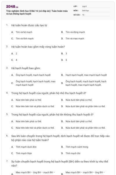 Trắc nghiệm Sinh học 8 Bài 16 (có đáp án): Tuần hoàn máu và lưu thông bạch huyết