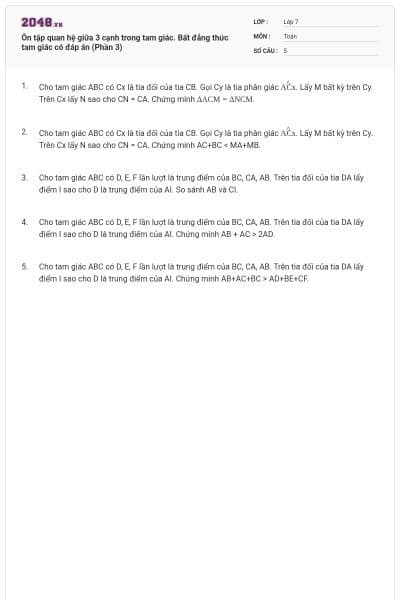 Ôn tập quan hệ giữa 3 cạnh trong tam giác. Bất đẳng thức tam giác có đáp án (Phần 3)
