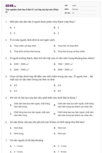 Trắc nghiệm Sinh Học 8 Bài 47: (có đáp án) Đại não (Phần 2)