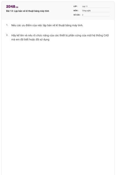 Bài 13: Lập bản vẽ kĩ thuật bằng máy tính
