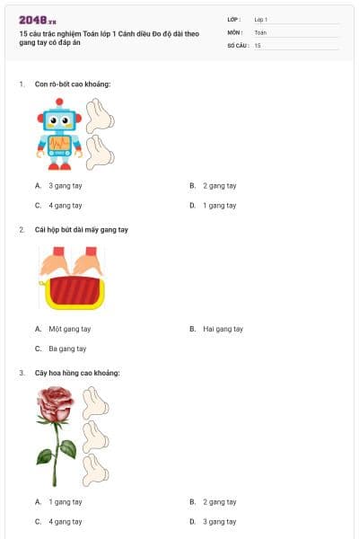 15 câu trắc nghiệm Toán lớp 1 Cánh diều Đo độ dài theo gang tay có đáp án
