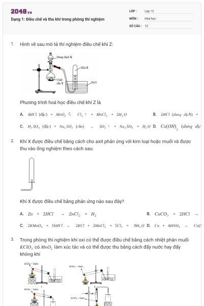 Dạng 1: Điều chế và thu khí trong phòng thí nghiệm