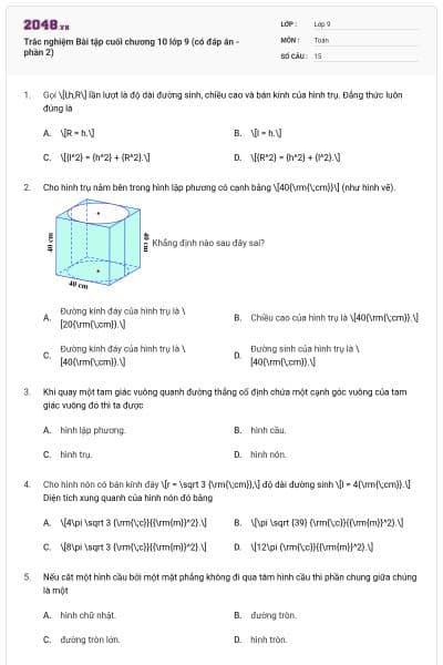 Trắc nghiệm Bài tập cuối chương 10 lớp 9 (có đáp án - phần 2)