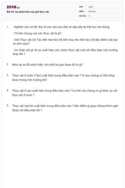 Bài 44: Sự phát triển của giới thực vật