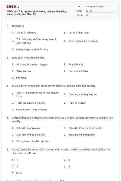1000+ câu Trắc nghiệm Vệ sinh răng miệng và bệnh học miệng có đáp án - Phần 23