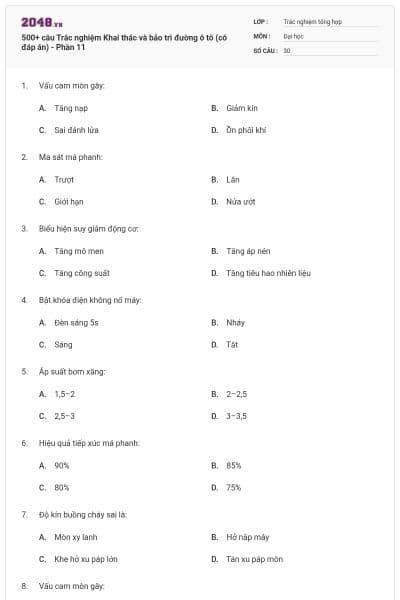 500+ câu Trắc nghiệm Khai thác và bảo trì đường ô tô (có đáp án) - Phần 11