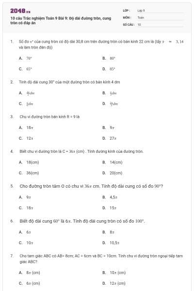 10 câu Trắc nghiệm Toán 9 Bài 9: Độ dài đường tròn, cung tròn có đáp án