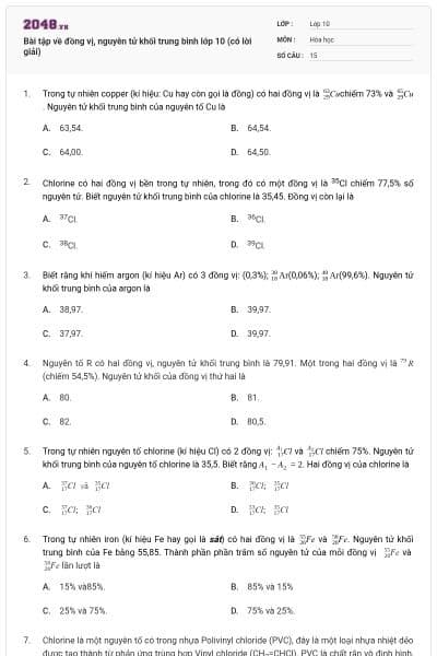 Bài tập về đồng vị, nguyên tử khối trung bình lớp 10 (có lời giải)