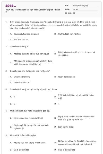 300+ câu Trắc nghiệm Mỹ học Mác-Lênin có đáp án - Phần 2