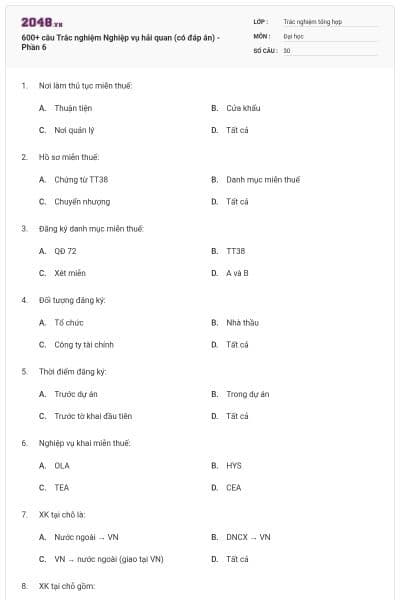 600+ câu Trắc nghiệm Nghiệp vụ hải quan (có đáp án) - Phần 6