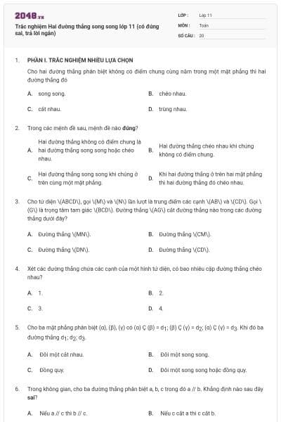 Trắc nghiệm Hai đường thẳng song song lớp 11 (có đúng sai, trả lời ngắn)