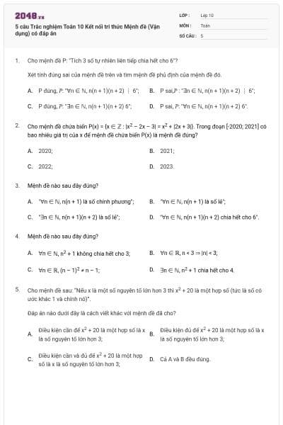 5 câu Trắc nghiệm Toán 10 Kết nối tri thức Mệnh đề (Vận dụng) có đáp án