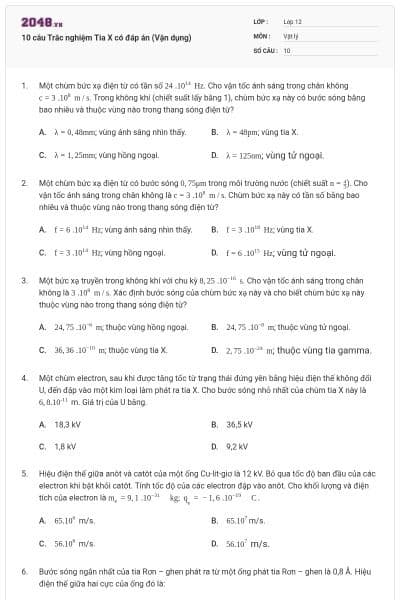 10 câu Trắc nghiệm Tia X có đáp án (Vận dụng)